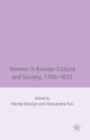 Image for Women in Russian Culture and Society, 1700-1825