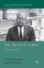 Image for Sir Arthur Lewis : A Biography