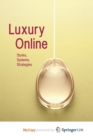 Image for Luxury Online : Styles, Systems, Strategies