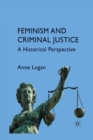 Image for Feminism and Criminal Justice : A Historical Perspective