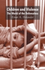 Image for Children and Violence : The World of the Defenceless
