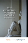 Image for The Changing World of Gay Men