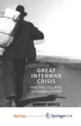 Image for The Great Interwar Crisis and the Collapse of Globalization