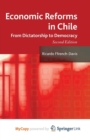 Image for Economic Reforms in Chile : From Dictatorship to Democracy