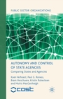 Image for Autonomy and control of state agencies  : comparing states and agencies