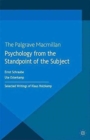 Image for Psychology from the Standpoint of the Subject : Selected Writings of Klaus Holzkamp
