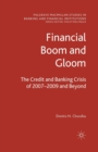 Image for Financial Boom and Gloom : The Credit and Banking Crisis of 2007–2009 and Beyond