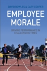 Image for Employee Morale : Driving Performance in Challenging Times