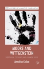 Image for Moore and Wittgenstein : Scepticism, Certainty and Common Sense