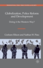 Image for Globalization, Police Reform and Development