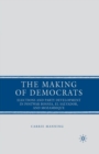 Image for The Making of Democrats : Elections and Party Development in Postwar Bosnia, El Salvador, and Mozambique