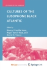 Image for Cultures of the Lusophone Black Atlantic