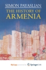 Image for The History of Armenia : From the Origins to the Present
