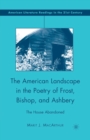 Image for The American Landscape in the Poetry of Frost, Bishop, and Ashbery