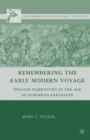 Image for Remembering the Early Modern Voyage : English Narratives in the Age of European Expansion