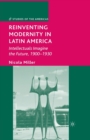 Image for Reinventing Modernity in Latin America
