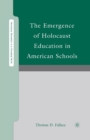 Image for The Emergence of Holocaust Education in American Schools