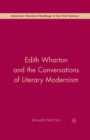 Image for Edith Wharton and the conversations of literary modernism