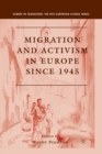 Image for Migration and Activism in Europe since 1945