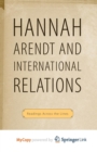 Image for Hannah Arendt and International Relations
