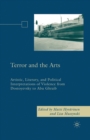 Image for Terror and the Arts : Artistic, Literary, and Political Interpretations of Violence from Dostoyevsky to Abu Ghraib