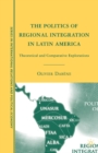 Image for The Politics of Regional Integration in Latin America