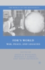 Image for FDR&#39;s World : War, Peace, and Legacies