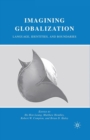 Image for Imagining Globalization : Language, Identities, and Boundaries