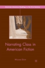 Image for Narrating Class in American Fiction