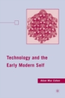 Image for Technology and the Early Modern Self