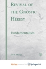 Image for Revival of the Gnostic Heresy