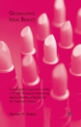 Image for Globalizing Ideal Beauty : How Female Copywriters of the J. Walter Thompson Advertising Agency Redefined Beauty for the Twentieth Century