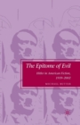 Image for The Epitome of Evil : Hitler in American Fiction, 1939-2002