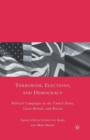 Image for Terrorism, Elections, and Democracy : Political Campaigns in the United States, Great Britain, and Russia
