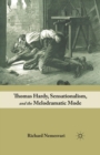 Image for Thomas Hardy, Sensationalism, and the Melodramatic Mode