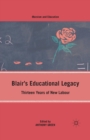 Image for Blair’s Educational Legacy : Thirteen Years of New Labour