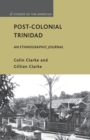 Image for Post-Colonial Trinidad : An Ethnographic Journal