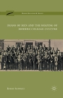 Image for Deans of Men and the Shaping of Modern College Culture