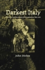 Image for Darkest Italy : The Nation and Stereotypes of the Mezzogiorno, 1860-1900