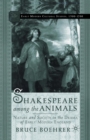 Image for Shakespeare Among the Animals : Nature and Society in the Drama of Early Modern England