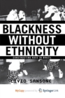 Image for Blackness Without Ethnicity
