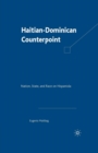 Image for Haitian-Dominican Counterpoint : Nation, State, and Race on Hispaniola