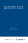 Image for Writing Race Across the Atlantic World