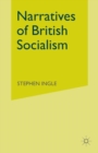 Image for Narratives of British Socialism