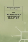 Image for The &#39;Green Revolution&#39; and Economic Development : The Process and its Impact in Bangladesh