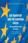 Image for Air Transport and the European Union : Europeanization and its Limits