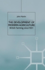 Image for The Development of Modern Agriculture : British Farming since 1931