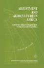 Image for Adjustment and Agriculture in Africa : Farmers, the State and the World Bank in Guinea