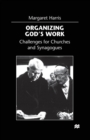Image for Organizing God’s Work : Challenges for Churches and Synagogues