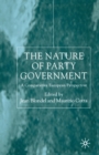 Image for The Nature of Party Government : A Comparative European Perspective